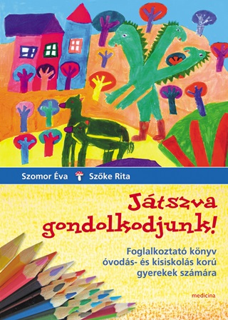 Jtszva Gondolkodjunk! - Foglalkoztat Knyv  (2. Javtott Kiads)