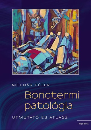 Bonctermi Patolgia - tmutat s Atlasz