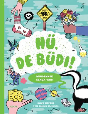 H, De Bdi! - Mindennek Szaga Van!