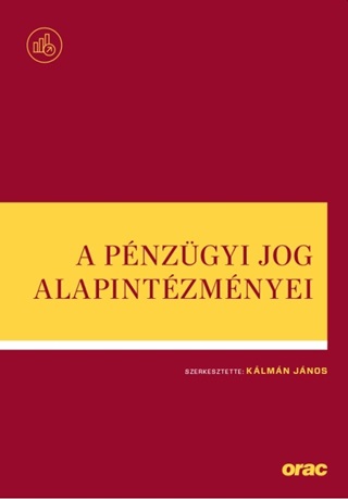 A Pnzgyi Jog Alapintzmnyei