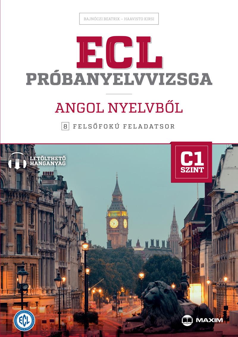 Ecl Prbanyelvvizsga Angol Nyelvbl - 8 Felsfok Feladatsor  C1 Szint