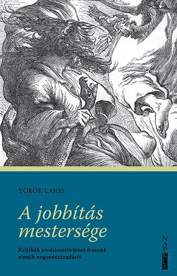 A Jobbts Mestersge - Kritikk Irodalomtrtnet-rsunk Elmlt Negyedszzadr