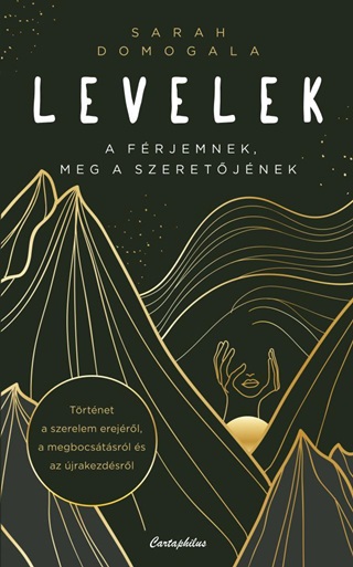 Levelek A Frjemnek, Meg A Szeretjnek