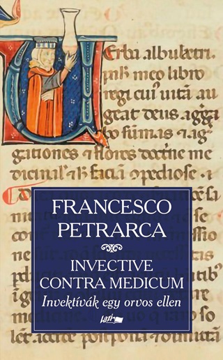 Invective Contra Medicum - Invektvk Egy Orvos Ellen