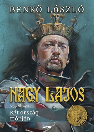 Nagy Lajos Iv. - Kt Orszg Trnjn