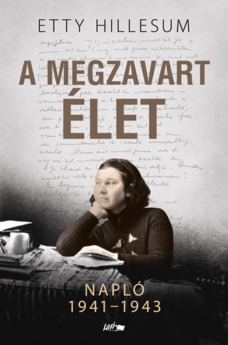A Megzavart let - Napl 1941-1943