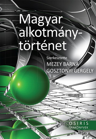Magyar Alkotmnytrtnet - Osiris Tanknyvek