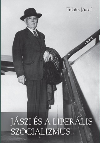 Jszi s A Liberlis Szocializmus