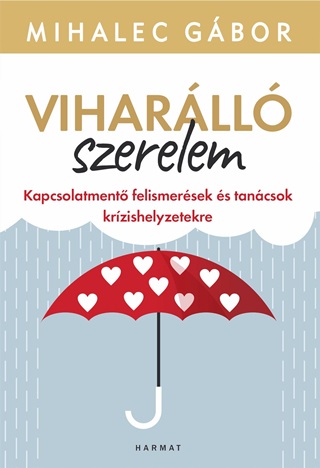 Viharll Szerelem - Kapcsolatment Felismersek s Tancsok...