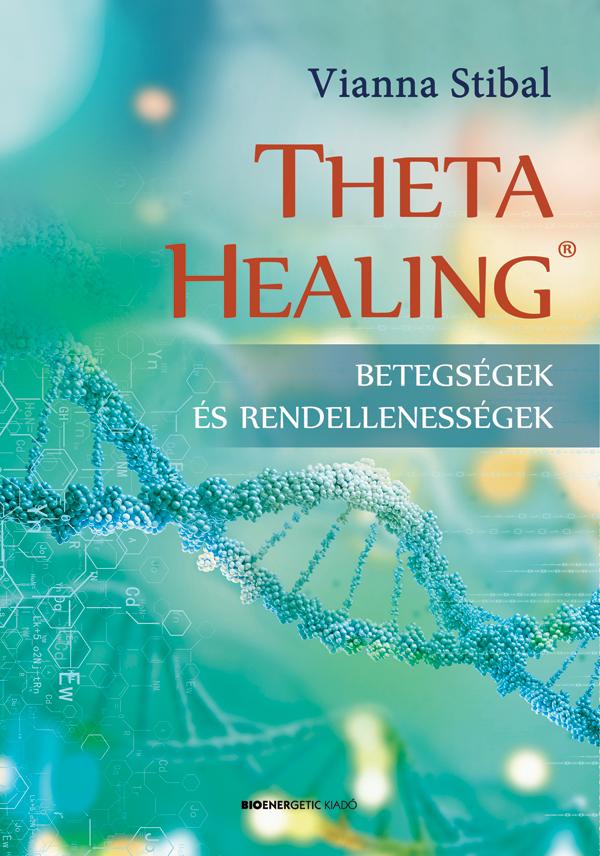 Theta Healing - Betegsgek s Rendellenessgek - Fztt