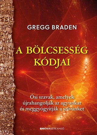 A Blcsessg Kdjai - si Szavak, Amelyek jrahangoljk Az Agyunkat s Meggygy