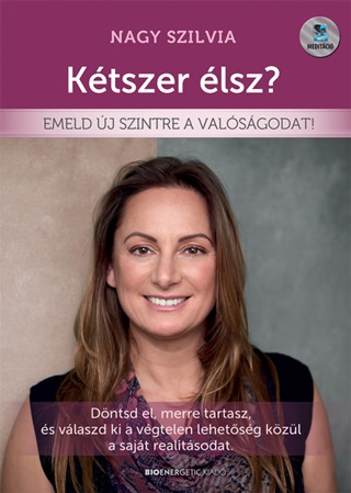 Ktszer lsz? - Emeld j Szintre A Valsgodat!