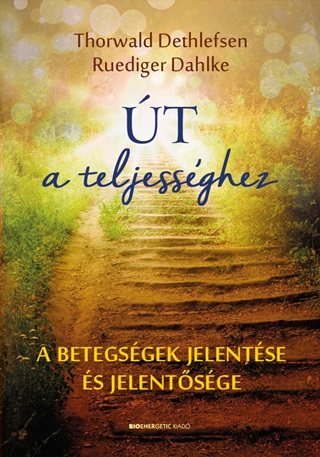 t A Teljessghez (j Brt, tdolgozott Kiads)