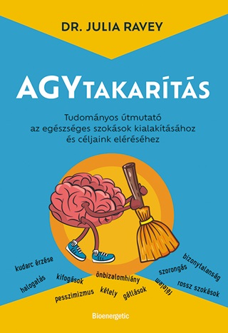 Agytakarts - Tudomnyos tmutat Az Egszsges Szoksok Kialaktshoz