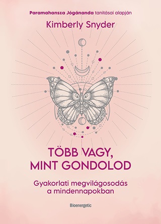 Kimberly Snyder - Tbb Vagy, Mint Gondolod