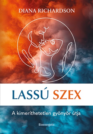 Lass Szex - A Kimerthetetlen Gynyr tja