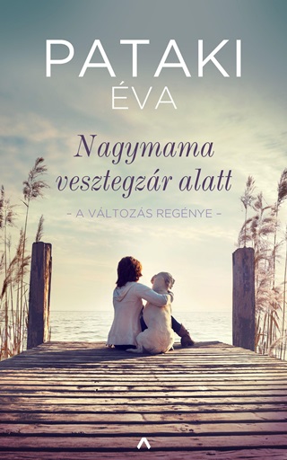 Nagymama Vesztegzr Alatt - A Vltozs Regnye