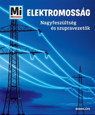 Elektromossg - Nagyfeszltsg s Szupravezetk
