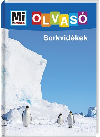Sarkvidkek - Mi Micsoda Olvas