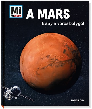 A Mars - Irny A Vrs Bolyg! - Mi Micsoda