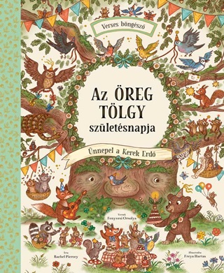 Az reg Tlgy Szletsnapja - nnepel A Kerek Erd