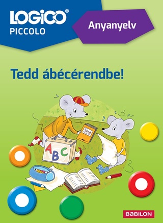 Logico Piccolo - Anyanyelv: Tedd bcrendbe!