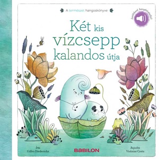 Kt Kis Vzcsepp Kalandos tja -A Termszet Hangosknyve