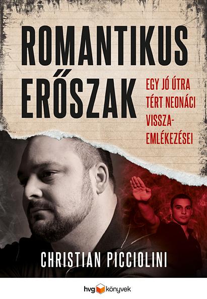 Romantikus Erszak  Egy J tra Trt Neonci Visszaemlkezsei