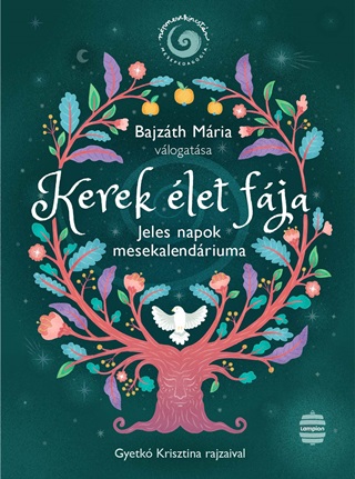 Kerek let Fja - Jeles Napok Mesekalendriuma