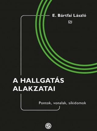 A Hallgats Alakzatai - Pontok, Vonalak, Skidomok