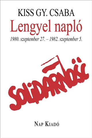 Lengyel Napl - 1980. Szeptember 27. - 1982. Szeptember 5.