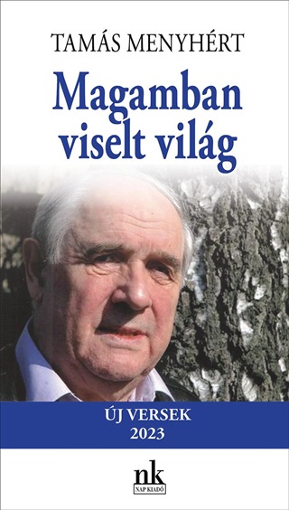 Magamban Viselt Vilg - j Versek, 2023