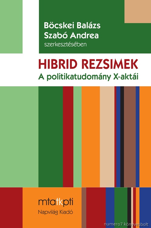 Hibrid Rezsimek - A Politikatudomny X-Akti