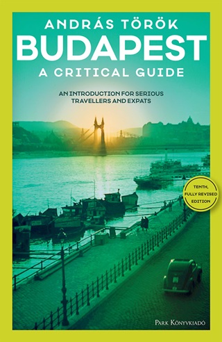 Budapest - A Critical Guide (10. Feljtott Kiads, Angol)