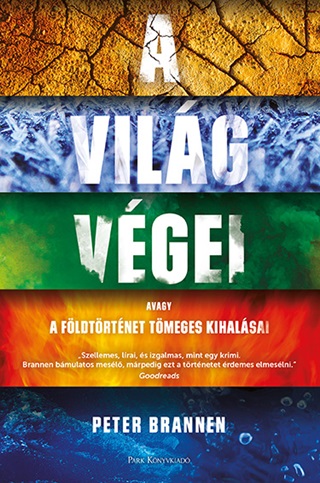 A Vilg Vgei - Avagy A Fldtrtnet Tmeges Kihalsai