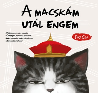 A Macskm Utl Engem (Macska s Kutya 1.)