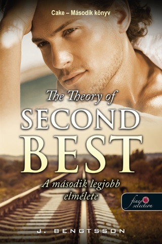 The Theory Of Second Best - A Msodik Legjobb Elmlete (Cake 2.)