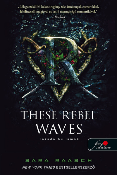 These Rebel Waves - Lzad Hullmok (Folyami Kalzok 1.)