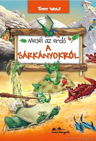 Mesl Az Erd - A Srknyokrl