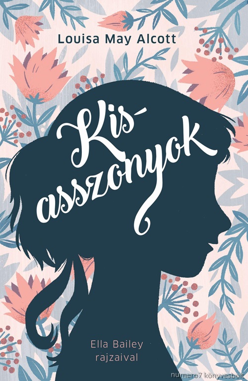 Kisasszonyok - Ella Bailey Rajzaival