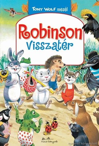 Robinson Visszatr - Tony Wolf Mesl 1.