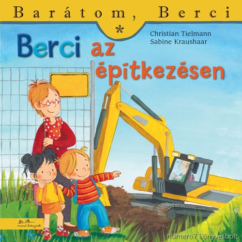 Berci Az ptkezsen - Bartom, Berci 17.