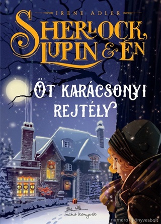 Sherlock, Lupin s n - t Karcsonyi Rejtly