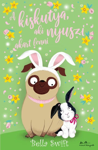 A Kiskutya, Aki Nyuszi Akart Lenni