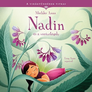 A Virgtndrek Titkai 3. - Nadin s A Varzstgely