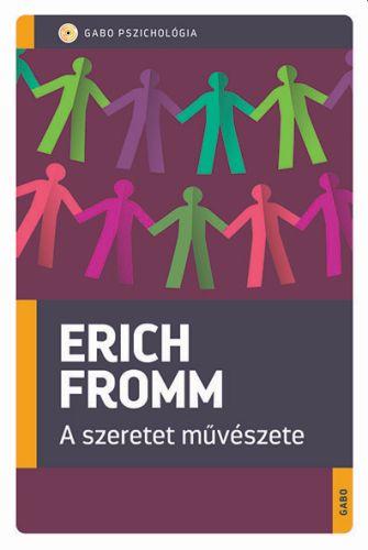 A Szeretet Mvszete - Gabo Pszicholgia