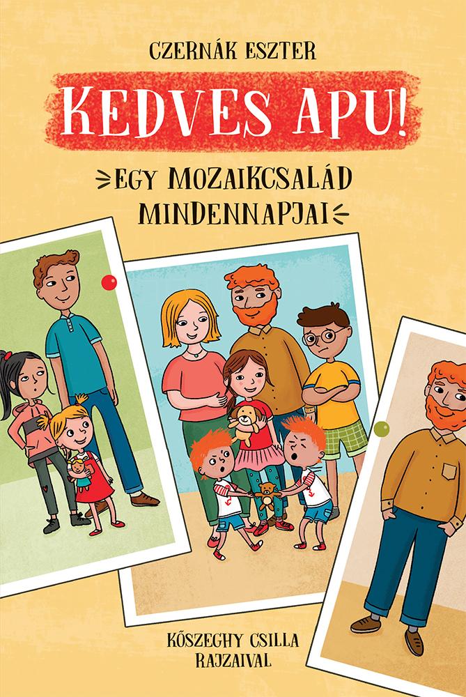 Kedves Apu! - Egy Mozaikcsald Mindennapjai