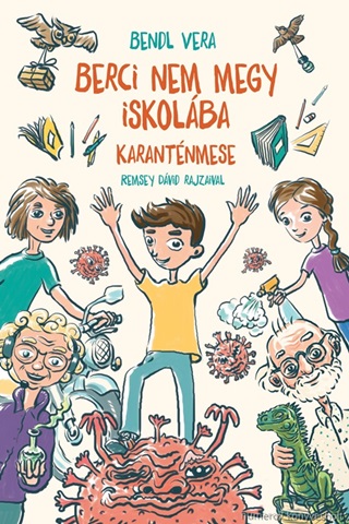 Berci Nem Megy Iskolba - Karantnmese