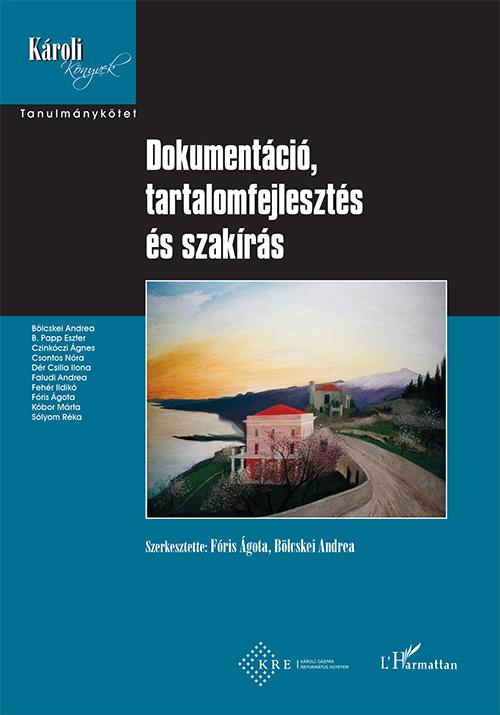 Dokumentci, Tartalomfejleszts s Szakrs