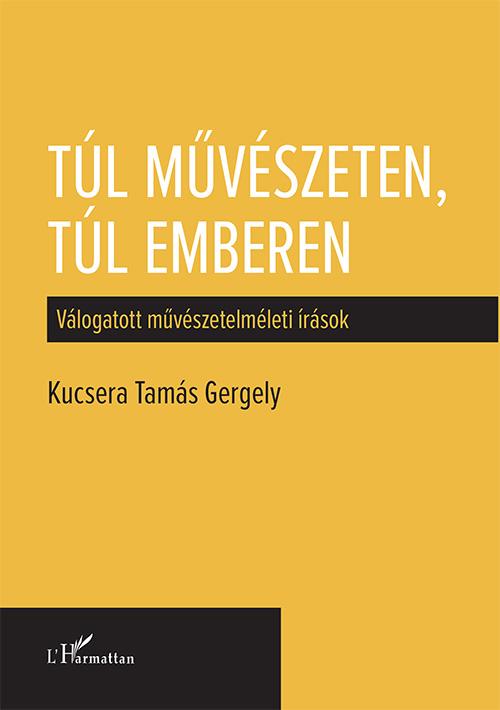 Tl Mvszeten, Tl Emberen - Vlogatott Mvszetelmleti rsok